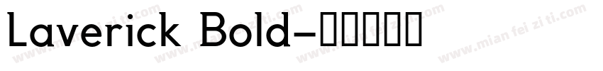 Laverick Bold字体转换